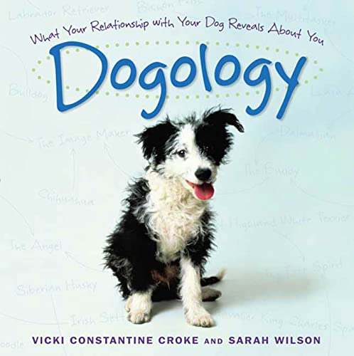 Beispielbild fr Dogology: What Your Relationship with Your Dog Reveals about You zum Verkauf von SecondSale