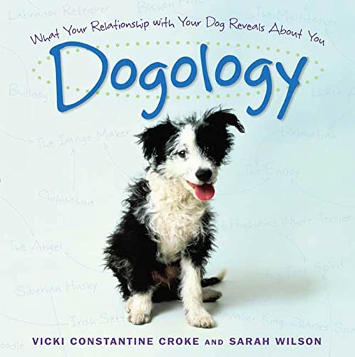 Stock image for Dogology : What Your Relationship with Your Dog Reveals about You for sale by Better World Books: West