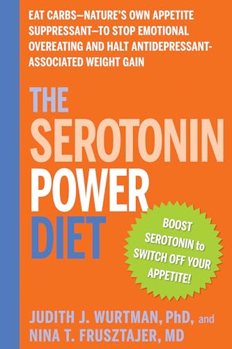 Beispielbild fr The Serotonin Power Diet: Eat Carbs--Nature's Own Appetite Suppressant--to Stop Emotional Overeating and Halt Antidepressant-Associated Weight Gain zum Verkauf von Wonder Book