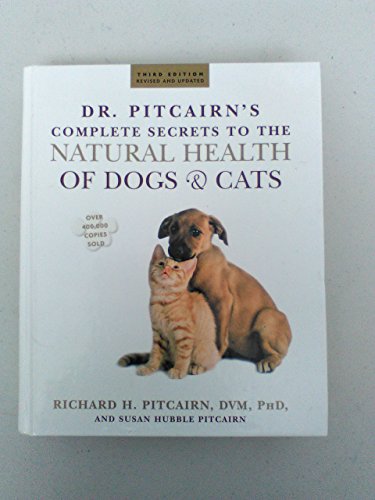 Imagen de archivo de Dr. Pitcairn's Complete Secrets to Natural Health of Dogs and Cats a la venta por SecondSale