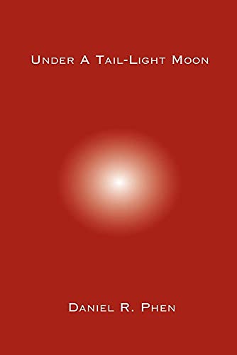 9781594899287: Under A Tail-Light Moon