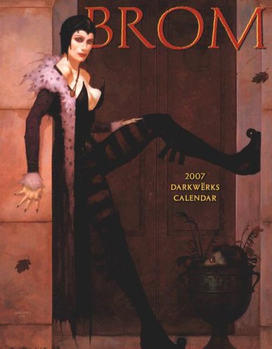 Brom Darkwerks 2007 Calendar (9781594901300) by Brom