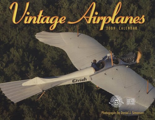 9781594904547: Vintage Airplanes 2009 Calendar