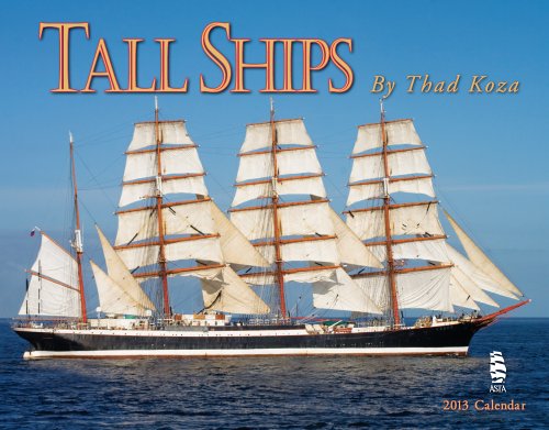 Beispielbild fr TALL SHIPS 2013 CALENDAR zum Verkauf von PBShop.store US