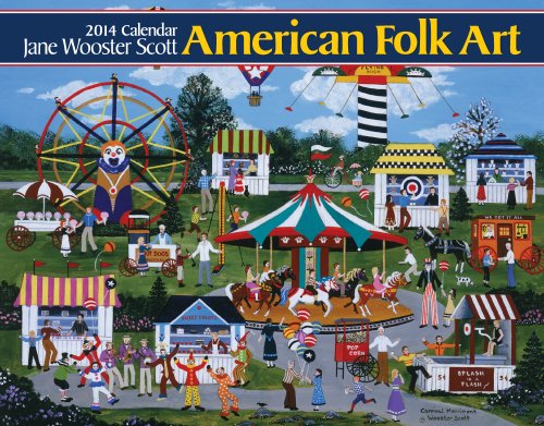2014 American Folk Art (9781594908903) by Jane Wooster-Scott
