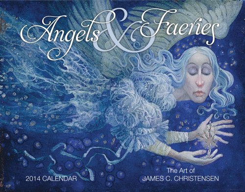 2014 Angels & Faeries (9781594909153) by James Christensen