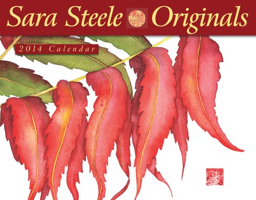 Sara Steele Originals 2014 Calendar (9781594909429) by Sara Steele