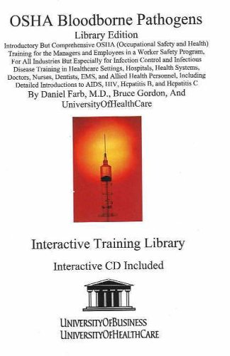 9781594910647: OSHA Bloodborne Pathogens: Introductory But Comprehensive OSHA Training for the Managers and Employees (Interactive Training Library)