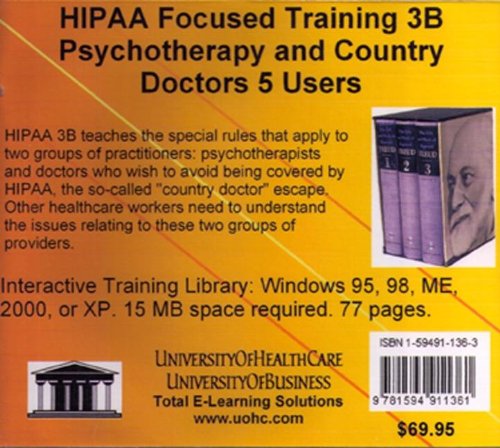HIPAA Focused Training 3B Five Users: HIPAA Regulations, HIPAA Training, HIPAA Compliance, and HIPAA Security for the Administrator of a HIPAA ... Officers, and Practice Administrators (9781594911361) by Farb, Daniel