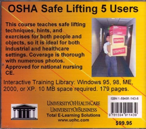 OSHA Safe Lifting 5 Users: Introductory But Comprehensive OSHA (Occupational Safety and Health) Training for the Managers and Employees in a Worker ... in Healthcare, Nursing, and Hospital Settings (9781594911439) by Farb, Daniel; Gordon, Bruce
