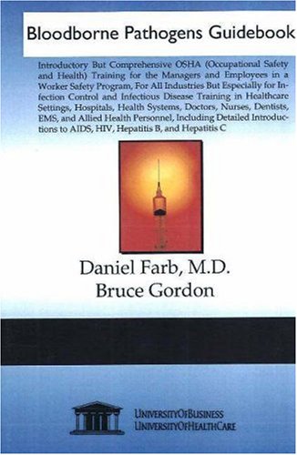 Bloodborne Pathogens Guidebook (9781594912597) by Bruce Gordon; Daniel Farb