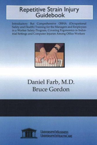 Stock image for Repetitive Strain Injury Guidebook [Paperback] Daniel Farb and Bruce Gordon for sale by Hay-on-Wye Booksellers