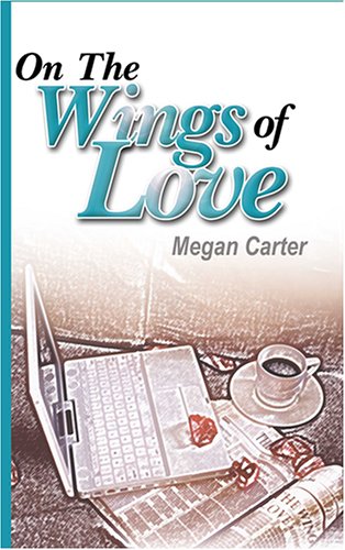 9781594930270: On the Wings of Love