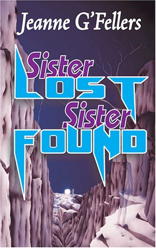 Imagen de archivo de Sister Lost, Sister Found a la venta por Wonder Book