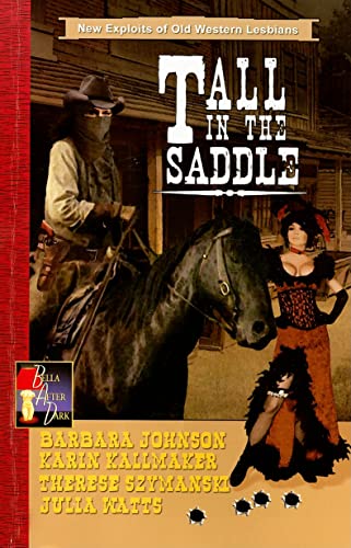 Imagen de archivo de Tall in the Saddle (Bella After Dark) a la venta por Bookmans