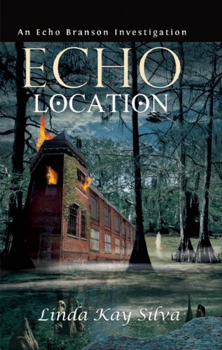 Stock image for Echo Location: An Echo Branson Investigation for sale by 369 Bookstore