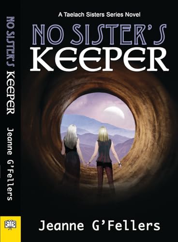 9781594933073: No Sister's Keeper: A Taelach Sisters Series Novel