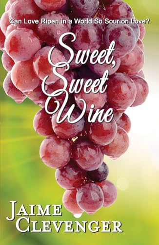 Beispielbild fr Sweet, Sweet Wine zum Verkauf von Better World Books: West