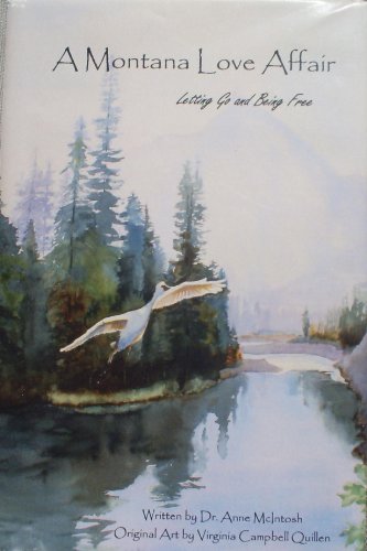 Stock image for A Montana Love Affair: Letting Go and Being Free for sale by Isle of Books