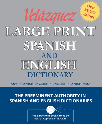 Stock image for Velazquez Large Print Spanish And English Dictionary (English and Spanish Edition) for sale by Books of the Smoky Mountains
