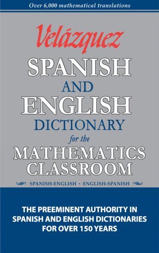 Stock image for Velazquez Spanish and English Dictionary for the Mathematics Classroom (Math Dictionary) (English and Spanish Edition) for sale by HPB-Diamond