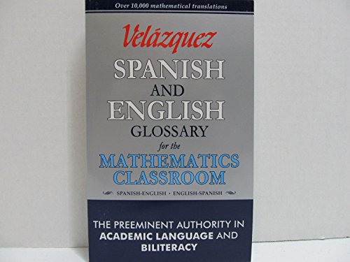 Stock image for Velázquez Spanish and English Glossary for the Mathematics Classroom (2010 for sale by ThriftBooks-Dallas
