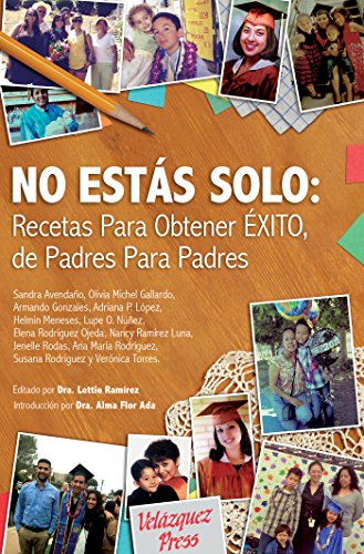 Stock image for No Estás Solo: Recetas Para Obtener xito, De Padres Para Padres for sale by Half Price Books Inc.