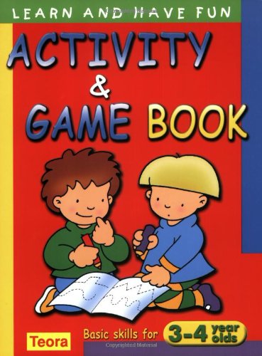 9781594960307: Activity & Game Book: Basic Skills For 3-4 Year Olds (Learn and Have Fun)