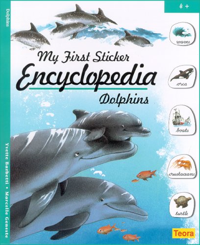 Beispielbild fr Dolphins (My First Sticker Encyclopedia) zum Verkauf von GF Books, Inc.