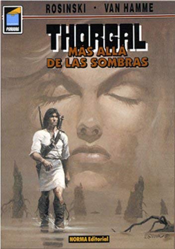 Mas Alla De Las Sombras (Thorgal) (Spanish Edition) (9781594970108) by Rosinski, Grzegorz; Van Hamme, Jean