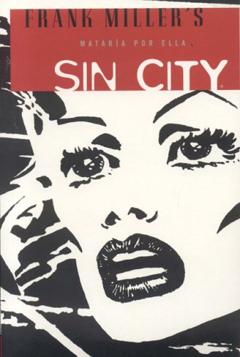 9781594970191: Sin City 2 Mataria por ella/ A Dame To Kill For