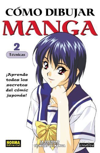 Como Dibujar Manga 2: Tecnicas / Compiling Techniques (Spanish Edition) (9781594970399) by Society For The Study Of Manga Technique; Dibujar, Como