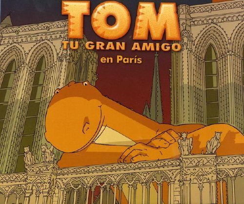 Tom 4; Tu Gran Amigo En Paris / Tom 4: Your Great Friend in Paris: Tu Gran Amigo En Paris/your Great Friend in Paris (Spanish Edition) (9781594971198) by Torres, Daniel