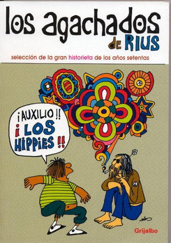 Los Agachados/ The Underdogs (Spanish Edition) (9781594971686) by Ruis