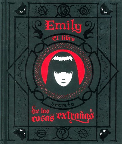 Emily/El Libro de las Cosas Extranas (Spanish Edition)