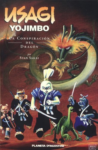Usagi Yojimbo 9: La Conspiracion Del Dragon/ the Dragon Conspiracy (Usagi Yojimbo (Spanish)) (Spanish Edition) (9781594973888) by Sakai, Stan