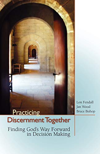 Stock image for Practicing Discernment Together : Finding God's Way Forward in Decision Making for sale by Better World Books: West