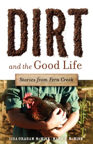 9781594980268: Dirt and the Good Life