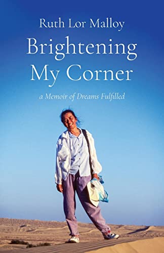 Stock image for Brightening My Corner : A Memoir of Dreams Fulfilled for sale by Better World Books: West