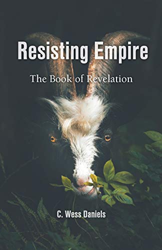 Stock image for Resisting Empire: The Book of Revelation as Resistance for sale by Save With Sam