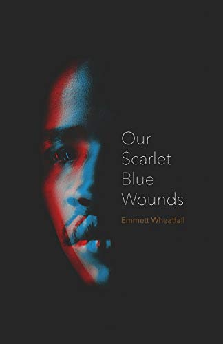 Stock image for Our Scarlet Blue Wounds for sale by Better World Books: West