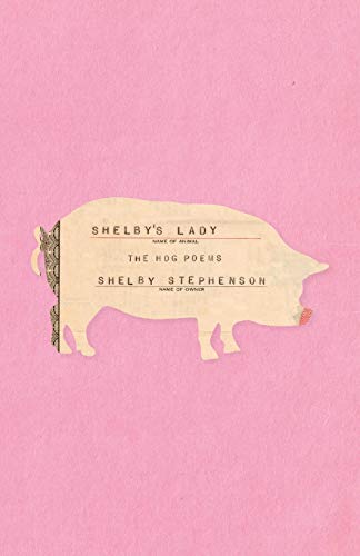 Beispielbild fr Shelby's Lady: The Hog Poems zum Verkauf von Buchpark