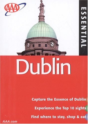 Stock image for AAA Essential Dublin (AAA Essential Guides: Dublin) for sale by Bookmans