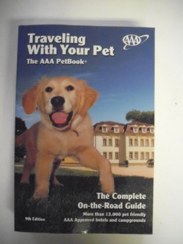 Stock image for Traveling With Your Pet: The AAA Pet Book for sale by Discover Books