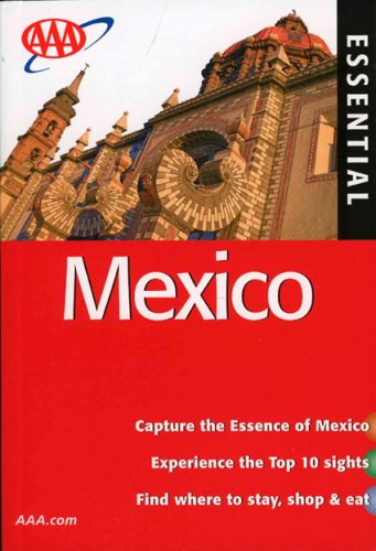 9781595082213: AAA Essential Mexico (AAA Essential Guides) [Idioma Ingls]