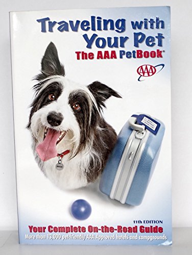 9781595083258: Traveling with Your Pet: The AAA Petbook