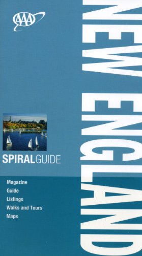 AAA Spiral New England (AAA Spiral Guides) (9781595084316) by Rosentahl, John; Wade, Paul; Arnold, Kathy