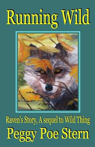 9781595130433: Running Wild: Raven's Story, A sequel to Wild Thing