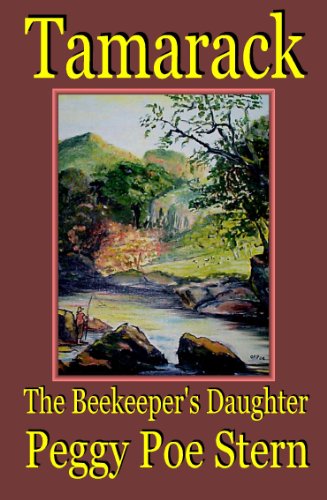 Beispielbild fr Tamarack: The Beekeeper's Daughter zum Verkauf von Wonder Book