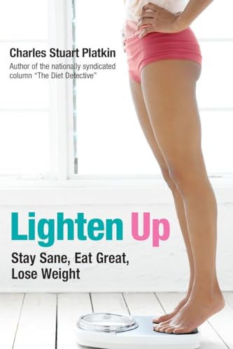 Imagen de archivo de Lighten Up : Stay Sane, Eat Great, Lose Weight a la venta por Better World Books: West